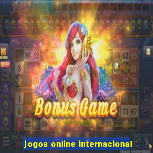 jogos online internacional